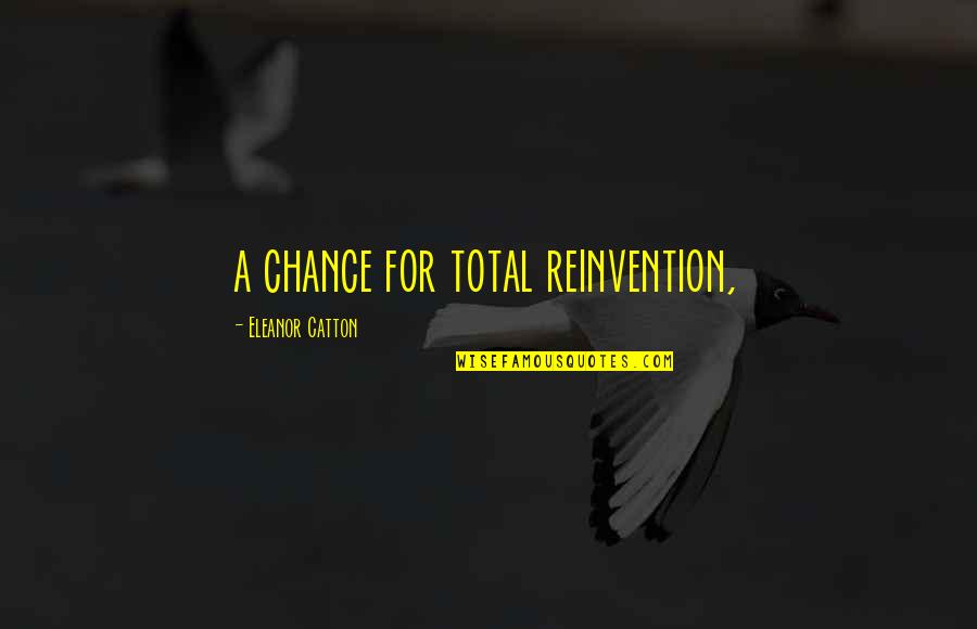 Robot Like Vector Quotes By Eleanor Catton: a chance for total reinvention,