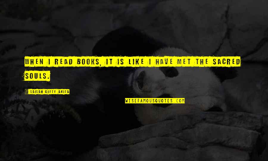 Rocco The Great Quotes By Lailah Gifty Akita: When I read books, it is like I