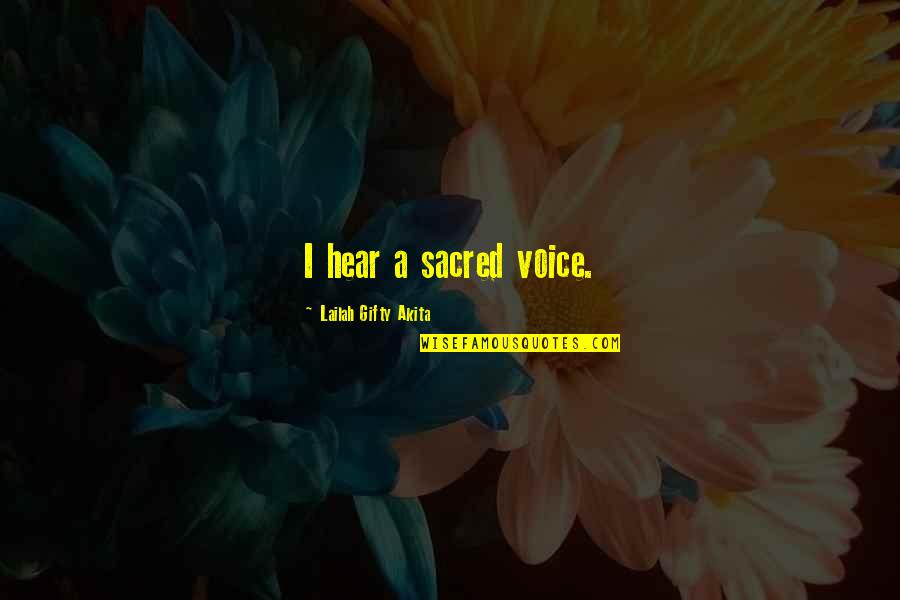 Rock Hudson Quotes By Lailah Gifty Akita: I hear a sacred voice.