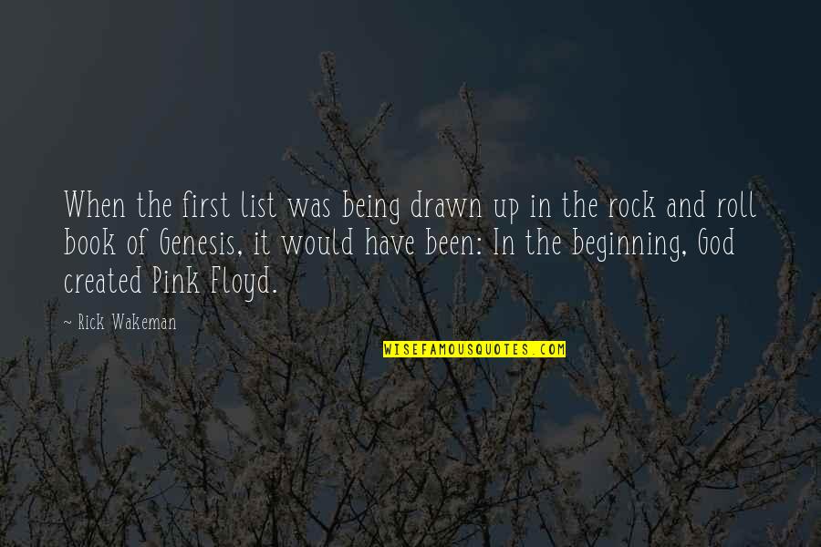 Rock It Quotes By Rick Wakeman: When the first list was being drawn up