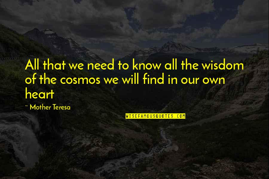 Rock Like The Pros Quotes By Mother Teresa: All that we need to know all the