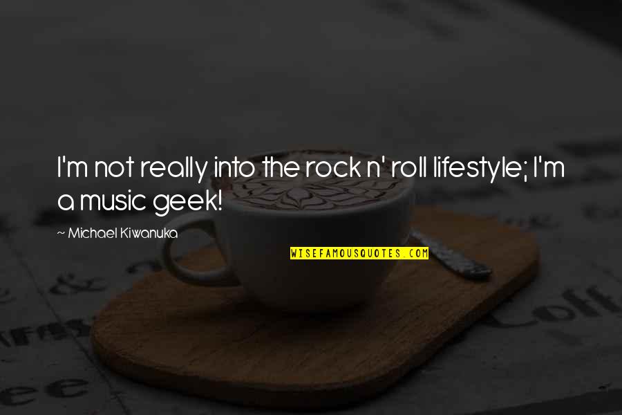 Rock N Roll Music Quotes By Michael Kiwanuka: I'm not really into the rock n' roll Rock N Roll Music Quotes By Michael Kiwanuka: I'm not really into the rock n' roll