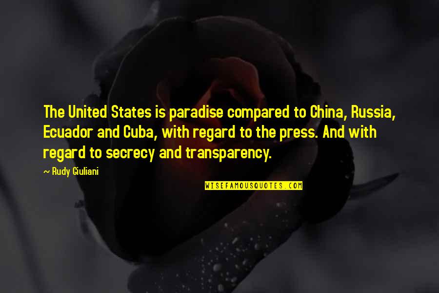 Rock Of Ages Funny Quotes By Rudy Giuliani: The United States is paradise compared to China,