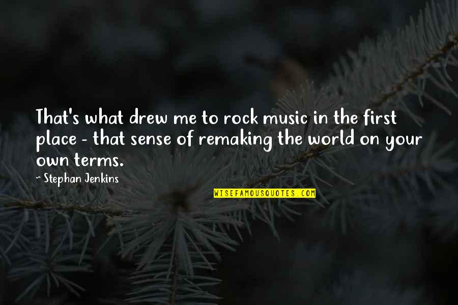 Rock Your World Quotes By Stephan Jenkins: That's what drew me to rock music in
