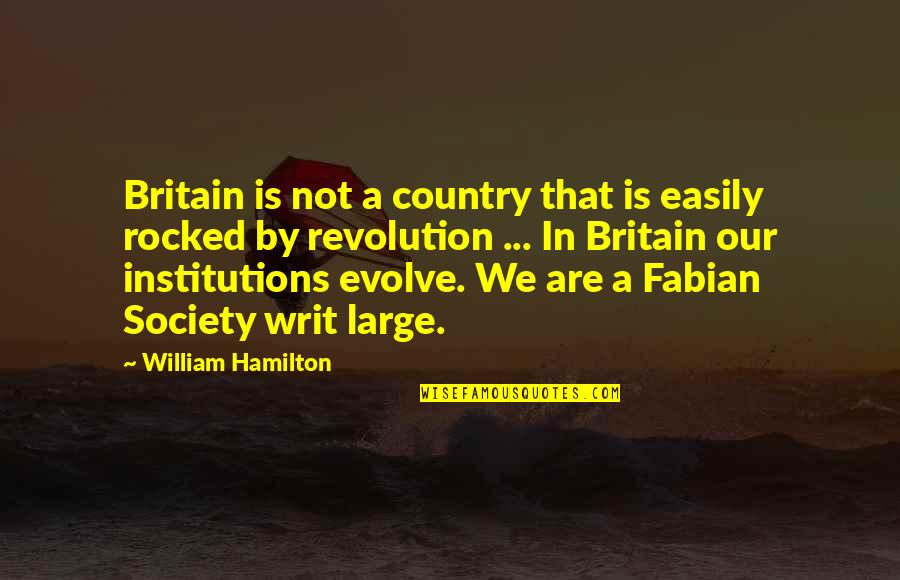 Rocked Quotes By William Hamilton: Britain is not a country that is easily