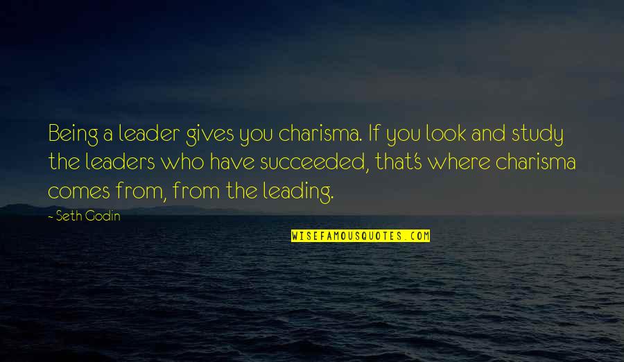 Rockefeller Quote Quotes By Seth Godin: Being a leader gives you charisma. If you Rockefeller Quote Quotes By Seth Godin: Being a leader gives you charisma. If you