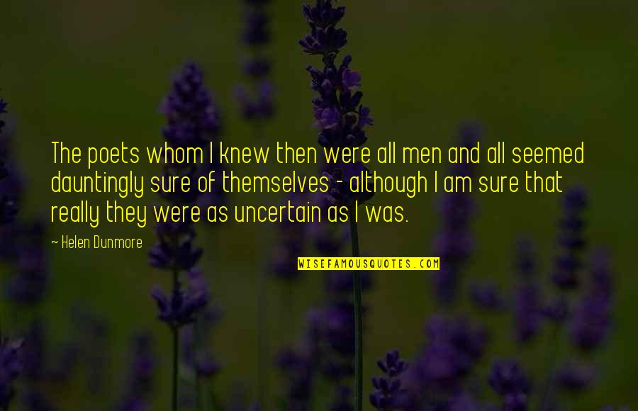 Rocket Quotes And Quotes By Helen Dunmore: The poets whom I knew then were all Rocket Quotes And Quotes By Helen Dunmore: The poets whom I knew then were all