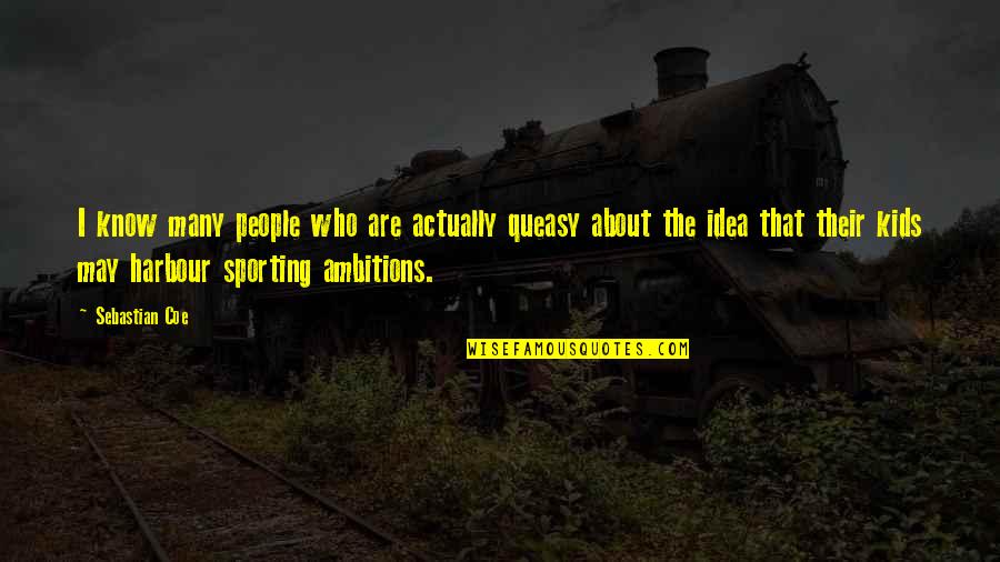 Rocket Ship Quote Quotes By Sebastian Coe: I know many people who are actually queasy Rocket Ship Quote Quotes By Sebastian Coe: I know many people who are actually queasy