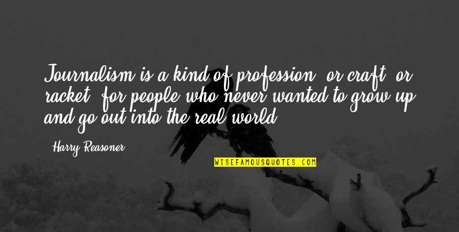 Rocketeer Helmet Quotes By Harry Reasoner: Journalism is a kind of profession, or craft, Rocketeer Helmet Quotes By Harry Reasoner: Journalism is a kind of profession, or craft,