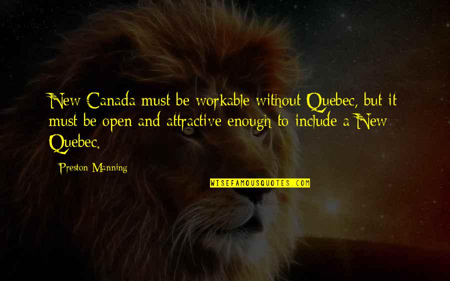 Rocketeer Movie Quotes By Preston Manning: New Canada must be workable without Quebec, but Rocketeer Movie Quotes By Preston Manning: New Canada must be workable without Quebec, but