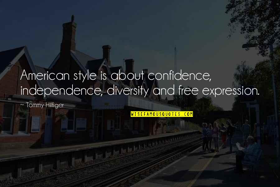 Rocking Chair Quotes By Tommy Hilfiger: American style is about confidence, independence, diversity and