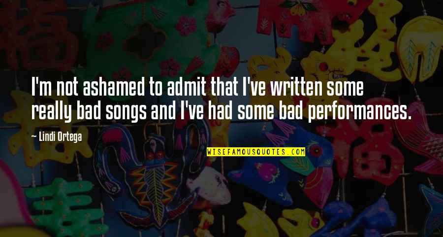 Rockmore Furniture Quotes By Lindi Ortega: I'm not ashamed to admit that I've written