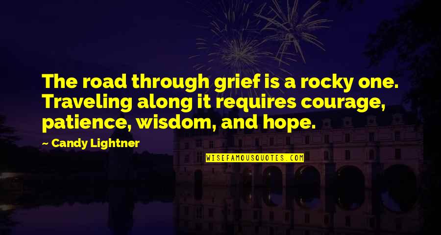 Rocky Road Quotes By Candy Lightner: The road through grief is a rocky one.