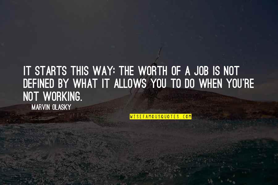 Rod Wave Best Quotes By Marvin Olasky: It starts this way: The worth of a Rod Wave Best Quotes By Marvin Olasky: It starts this way: The worth of a