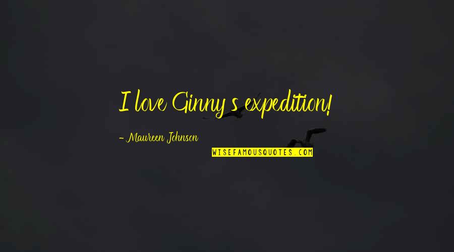 Rodeo Themed Quotes By Maureen Johnson: I love Ginny's expedition!