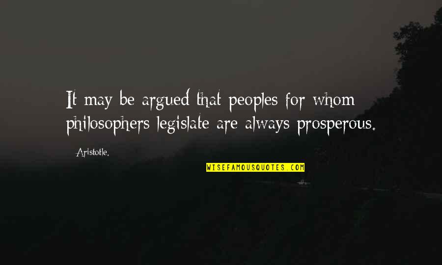 Rodger Adair Quotes By Aristotle.: It may be argued that peoples for whom