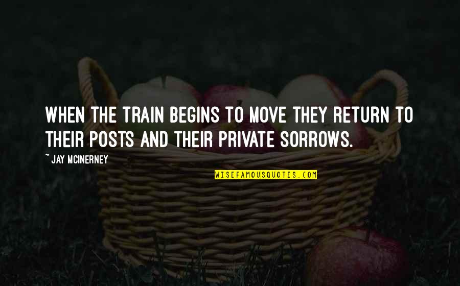 Rodoljub Etinski Quotes By Jay McInerney: When the train begins to move they return