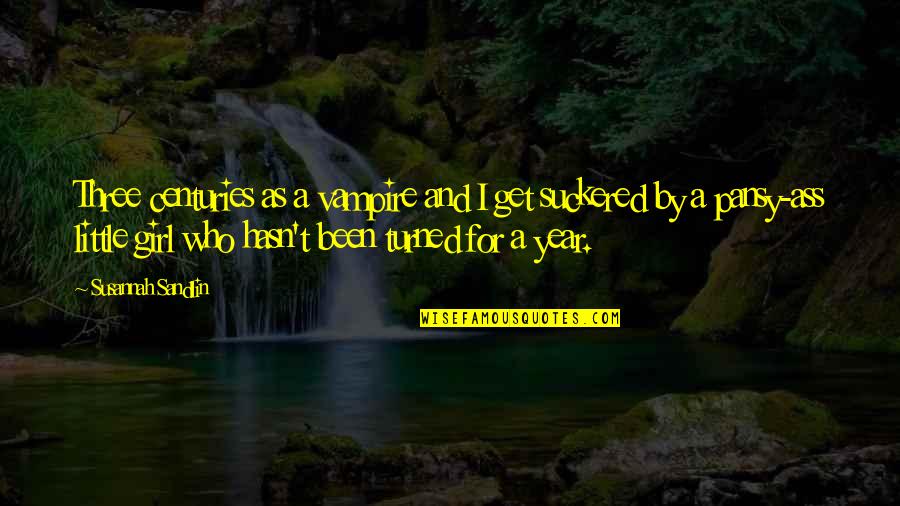 Rodymar Quotes By Susannah Sandlin: Three centuries as a vampire and I get Rodymar Quotes By Susannah Sandlin: Three centuries as a vampire and I get