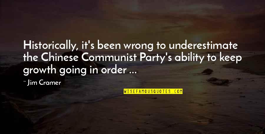 Rodzicom Czy Quotes By Jim Cramer: Historically, it's been wrong to underestimate the Chinese