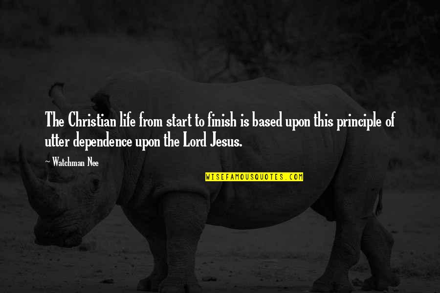 Roediger Sinking Quotes By Watchman Nee: The Christian life from start to finish is