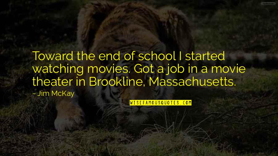 Rogiscal Quotes By Jim McKay: Toward the end of school I started watching Rogiscal Quotes By Jim McKay: Toward the end of school I started watching