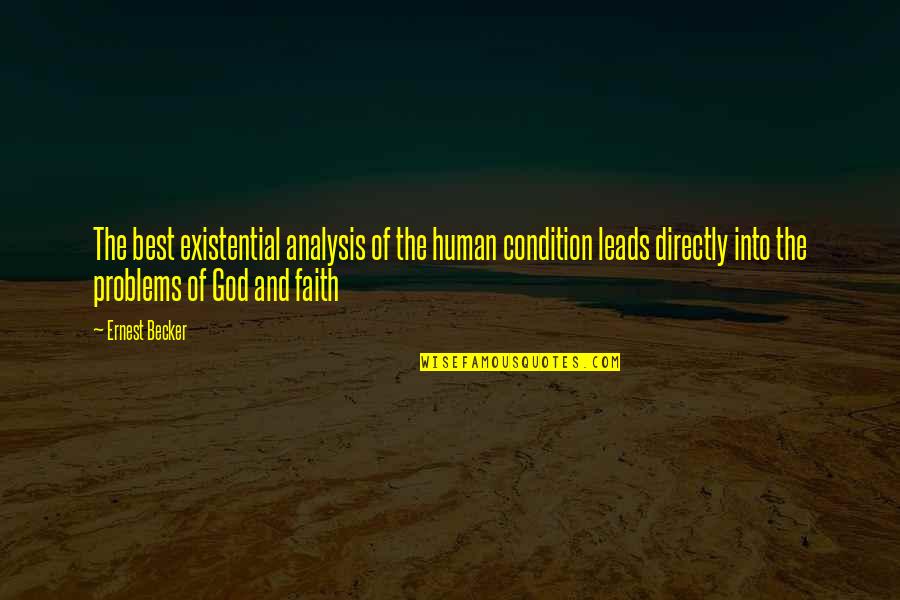 Rogue Warrior Book Quotes By Ernest Becker: The best existential analysis of the human condition Rogue Warrior Book Quotes By Ernest Becker: The best existential analysis of the human condition