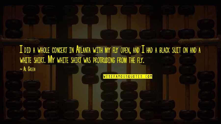 Rojane Swanepoel Quotes By Al Green: I did a whole concert in Atlanta with Rojane Swanepoel Quotes By Al Green: I did a whole concert in Atlanta with