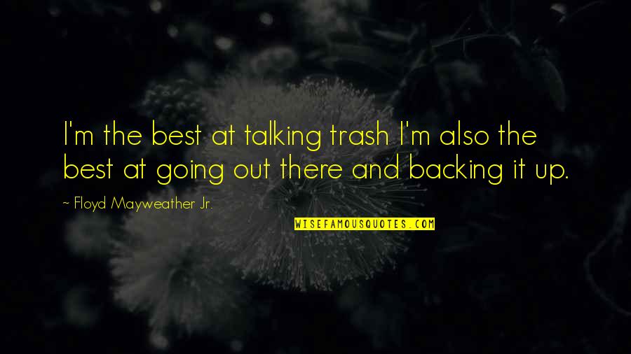 Roku Com Link Support Quotes By Floyd Mayweather Jr.: I'm the best at talking trash I'm also Roku Com Link Support Quotes By Floyd Mayweather Jr.: I'm the best at talking trash I'm also