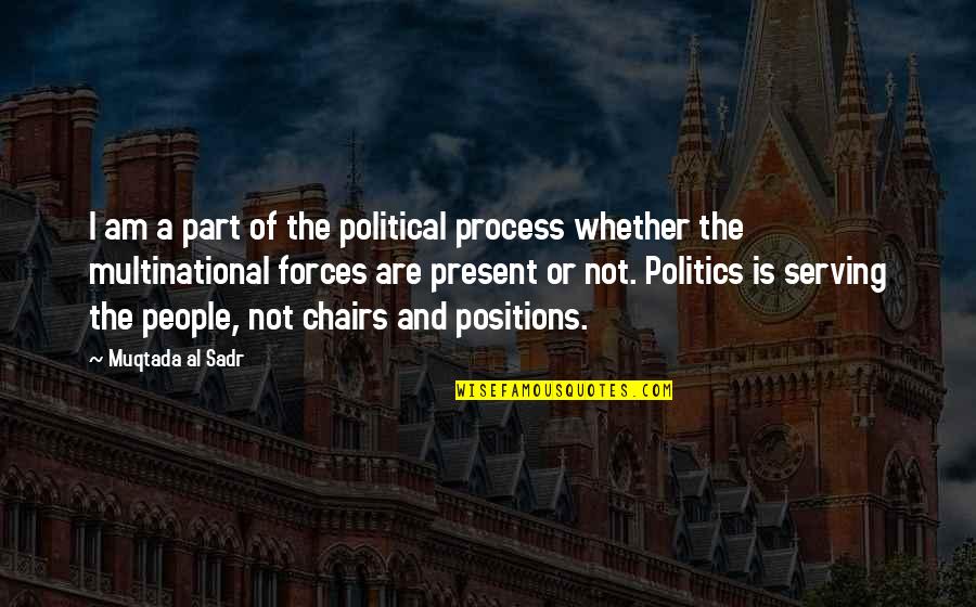 Rolarji Quotes By Muqtada Al Sadr: I am a part of the political process Rolarji Quotes By Muqtada Al Sadr: I am a part of the political process