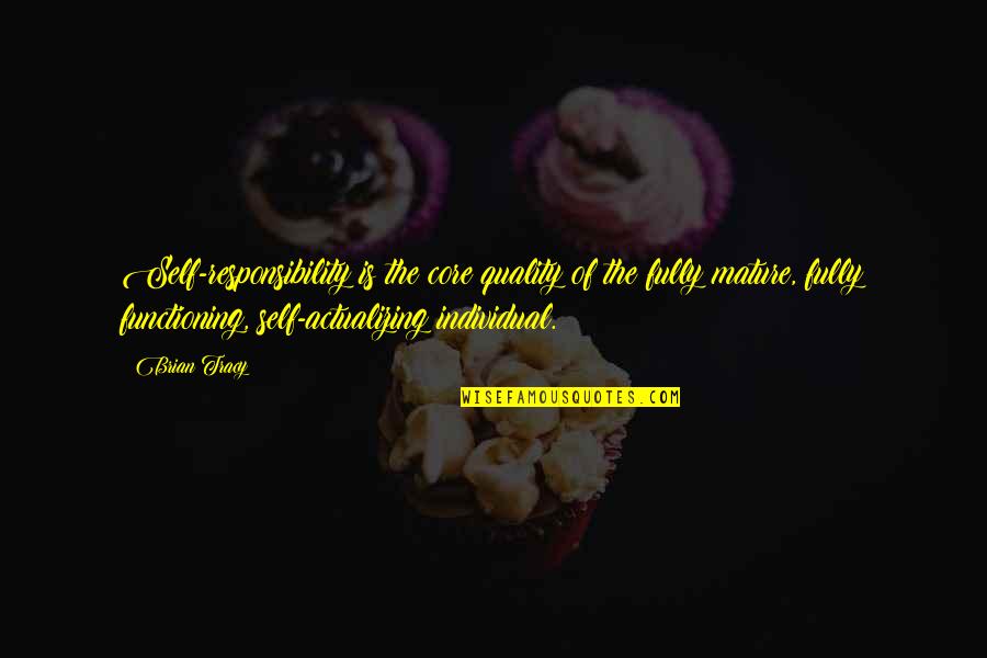 Rollergirls Font Quotes By Brian Tracy: Self-responsibility is the core quality of the fully Rollergirls Font Quotes By Brian Tracy: Self-responsibility is the core quality of the fully