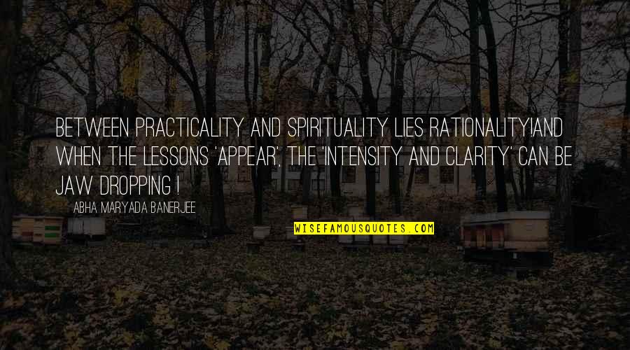 Rolleston School Quotes By Abha Maryada Banerjee: Between Practicality and Spirituality lies Rationality!And when the Rolleston School Quotes By Abha Maryada Banerjee: Between Practicality and Spirituality lies Rationality!And when the
