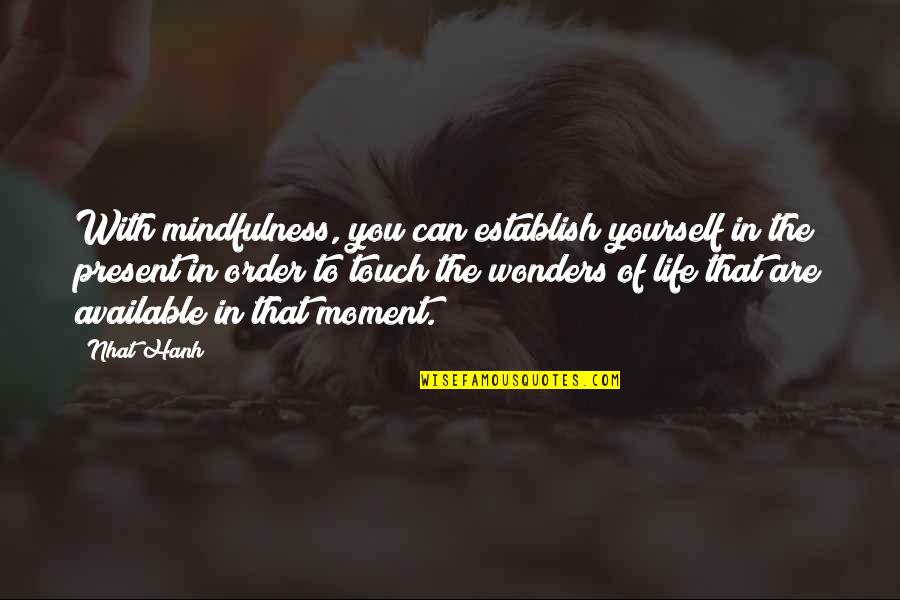 Rolls Royce Car Quotes By Nhat Hanh: With mindfulness, you can establish yourself in the Rolls Royce Car Quotes By Nhat Hanh: With mindfulness, you can establish yourself in the