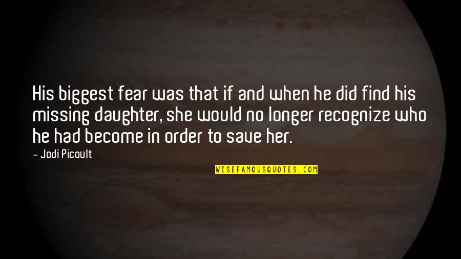 Romagnolo Dialetto Quotes By Jodi Picoult: His biggest fear was that if and when Romagnolo Dialetto Quotes By Jodi Picoult: His biggest fear was that if and when