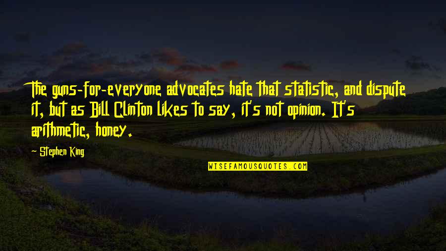 Roman Polanski Quotes By Stephen King: The guns-for-everyone advocates hate that statistic, and dispute Roman Polanski Quotes By Stephen King: The guns-for-everyone advocates hate that statistic, and dispute