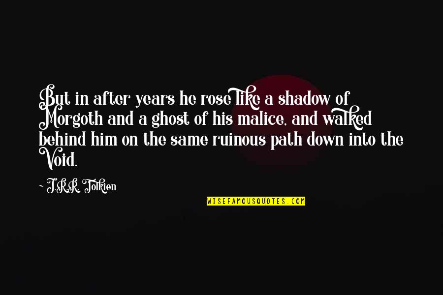 Roman Spartan Quotes By J.R.R. Tolkien: But in after years he rose like a Roman Spartan Quotes By J.R.R. Tolkien: But in after years he rose like a