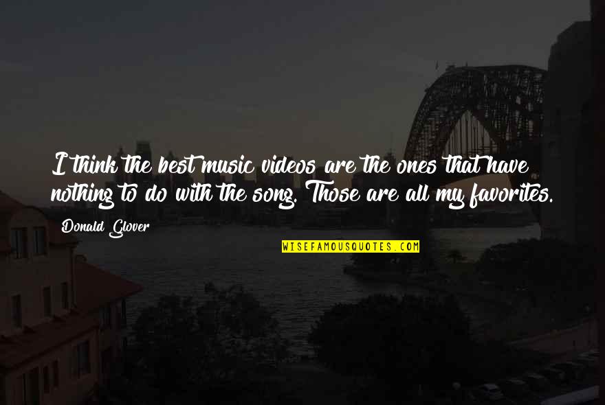 Romanovich Lakers Quotes By Donald Glover: I think the best music videos are the