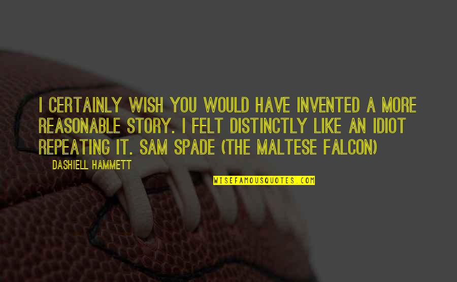 Romanowsky Staining Quotes By Dashiell Hammett: I certainly wish you would have invented a Romanowsky Staining Quotes By Dashiell Hammett: I certainly wish you would have invented a