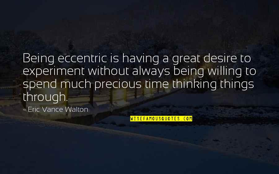 Romantic Couple Pic With Sad Quotes By Eric Vance Walton: Being eccentric is having a great desire to Romantic Couple Pic With Sad Quotes By Eric Vance Walton: Being eccentric is having a great desire to