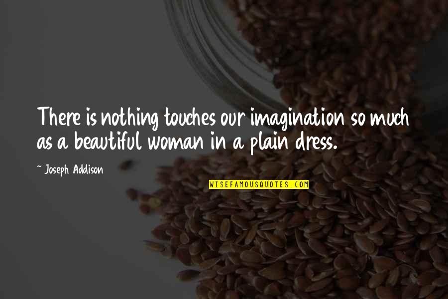 Romantic Good Morning Sms And Quotes By Joseph Addison: There is nothing touches our imagination so much