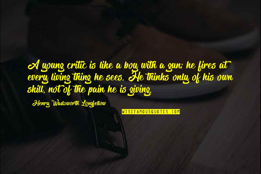 Romantic Rabindra Sangeet Quotes By Henry Wadsworth Longfellow: A young critic is like a boy with