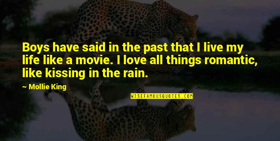 Romantic Rain Quotes By Mollie King: Boys have said in the past that I