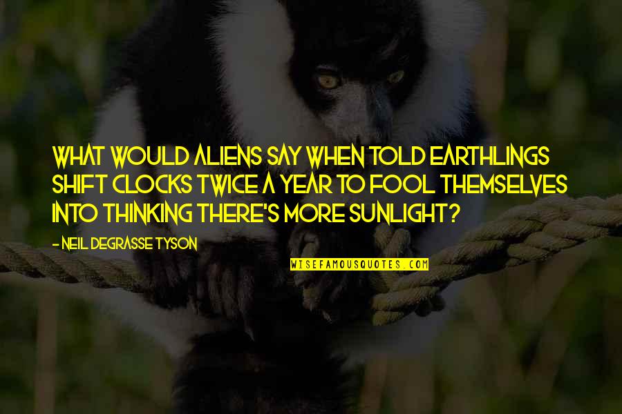 Romantic Wallpapers N Quotes By Neil DeGrasse Tyson: What would aliens say when told earthlings shift