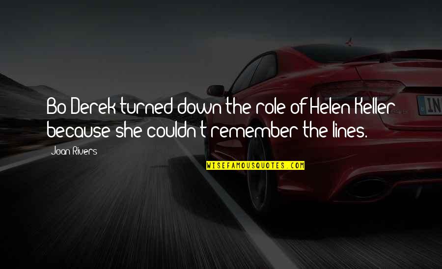 Romantically Thinking Of You Quotes By Joan Rivers: Bo Derek turned down the role of Helen