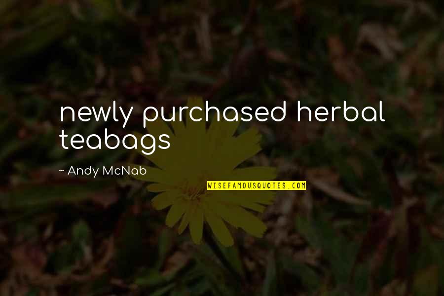 Romanticism In Huck Finn Quotes By Andy McNab: newly purchased herbal teabags Romanticism In Huck Finn Quotes By Andy McNab: newly purchased herbal teabags