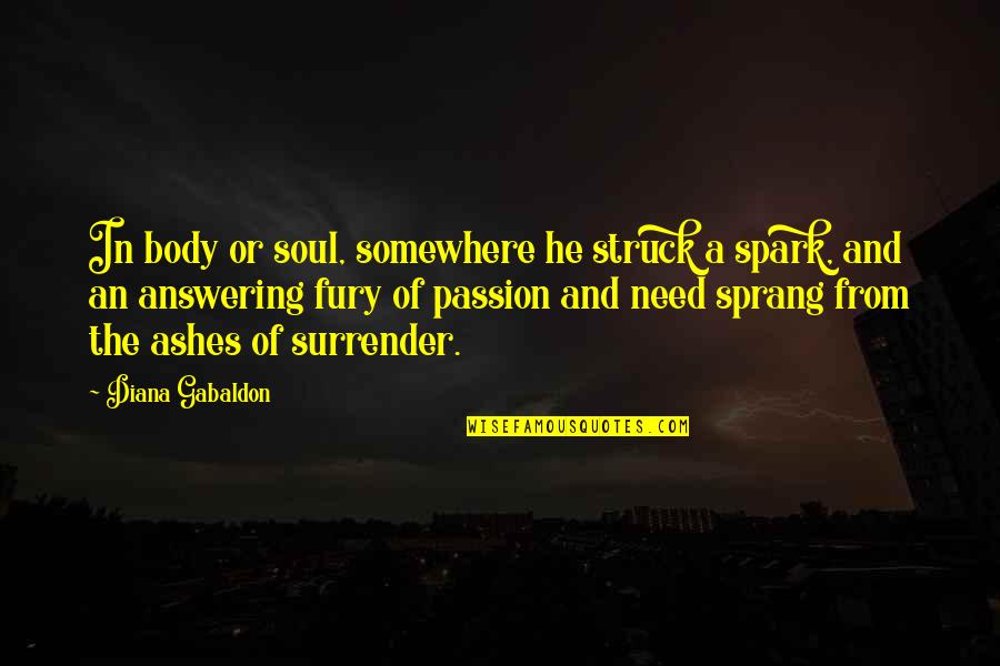 Romare Quotes By Diana Gabaldon: In body or soul, somewhere he struck a