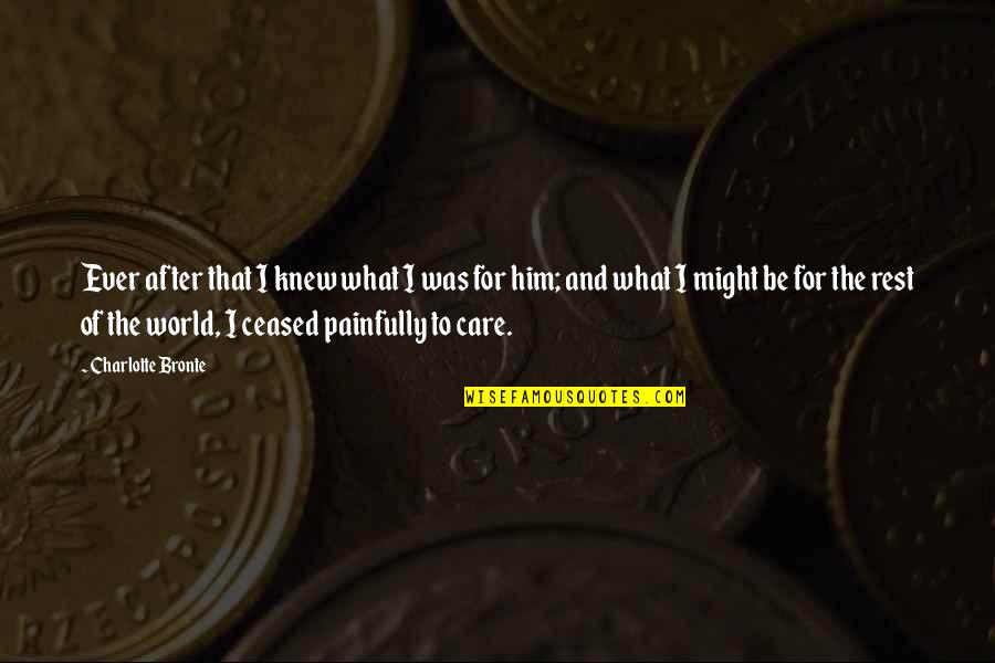 Romawi 90 Quotes By Charlotte Bronte: Ever after that I knew what I was Romawi 90 Quotes By Charlotte Bronte: Ever after that I knew what I was