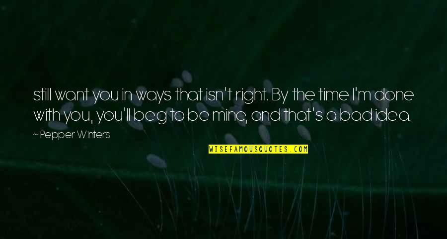 Romech Hot Quotes By Pepper Winters: still want you in ways that isn't right. Romech Hot Quotes By Pepper Winters: still want you in ways that isn't right.