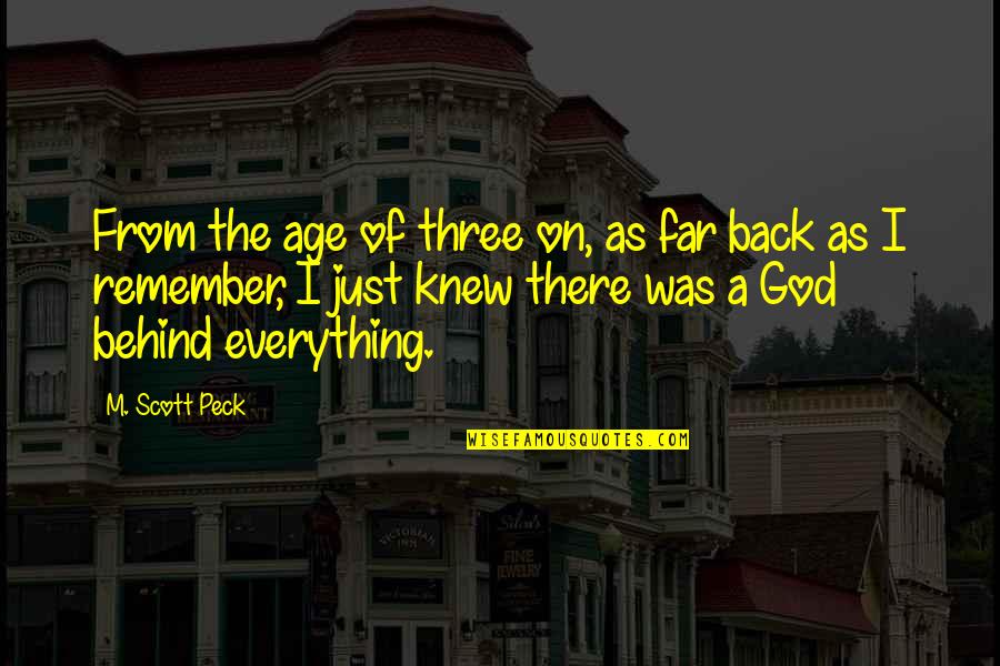 Romeo And Juliet Balcony Quotes By M. Scott Peck: From the age of three on, as far Romeo And Juliet Balcony Quotes By M. Scott Peck: From the age of three on, as far