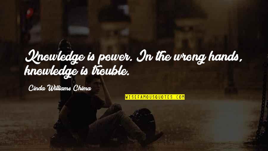 Romeo And Juliet Romeo Kills Himself Quote Quotes By Cinda Williams Chima: Knowledge is power. In the wrong hands, knowledge