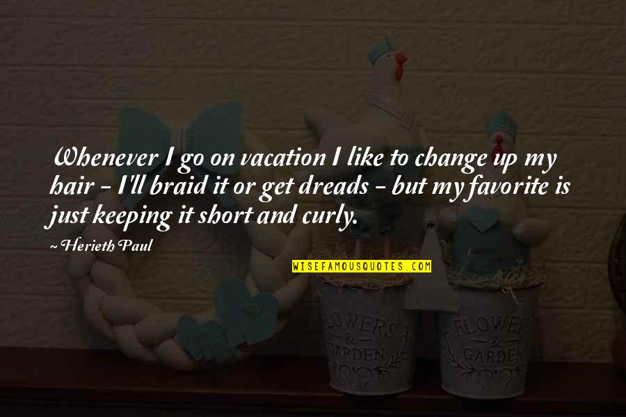 Rometsch Ellen Quotes By Herieth Paul: Whenever I go on vacation I like to Rometsch Ellen Quotes By Herieth Paul: Whenever I go on vacation I like to